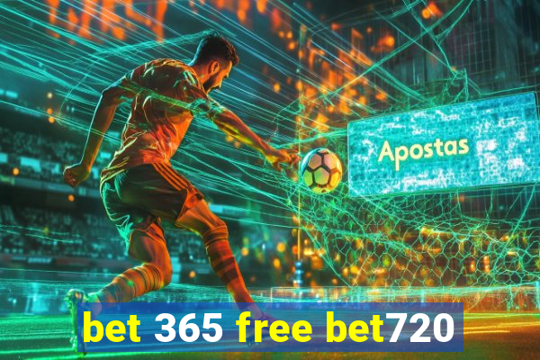 bet 365 free bet720