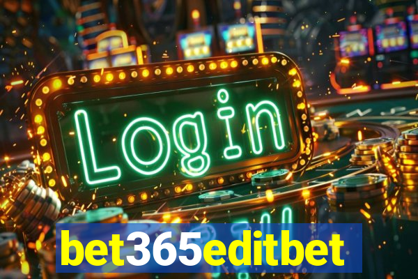 bet365editbet