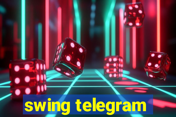 swing telegram