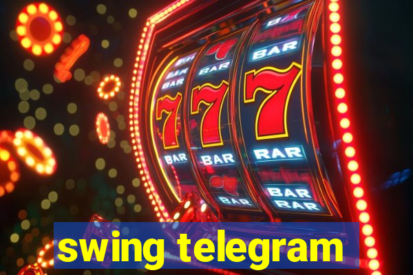 swing telegram