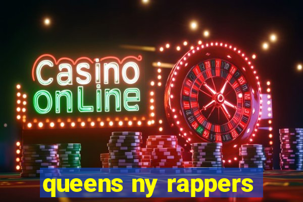 queens ny rappers