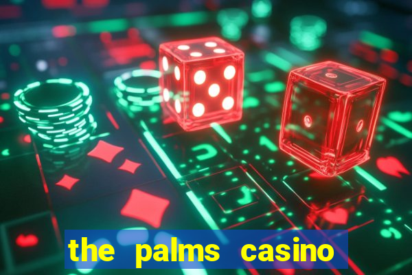 the palms casino resort las vegas nv