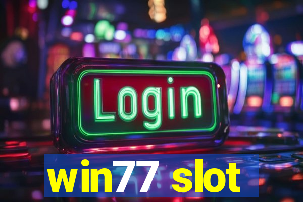 win77 slot