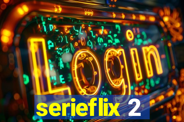 serieflix 2