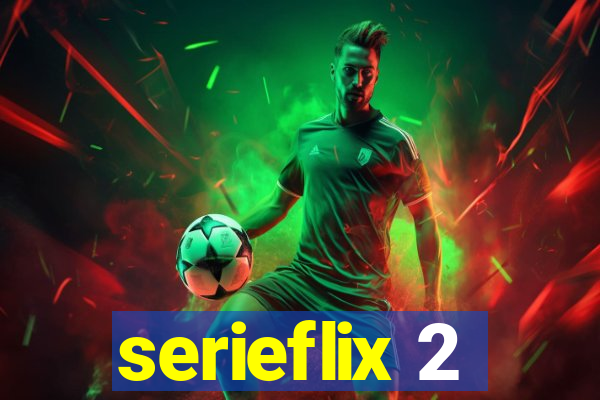 serieflix 2