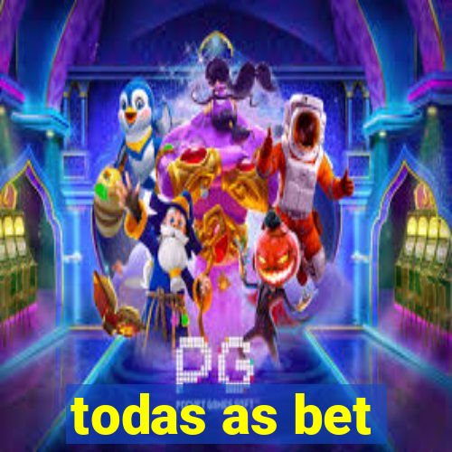 todas as bet