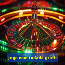 jogo com rodada gratis