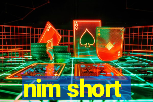 nim short