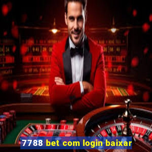 7788 bet com login baixar