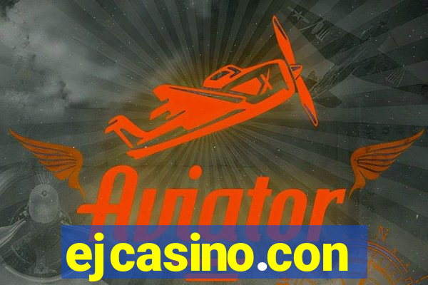 ejcasino.con