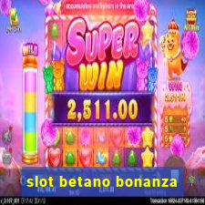 slot betano bonanza