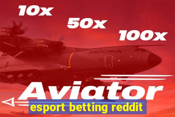 esport betting reddit