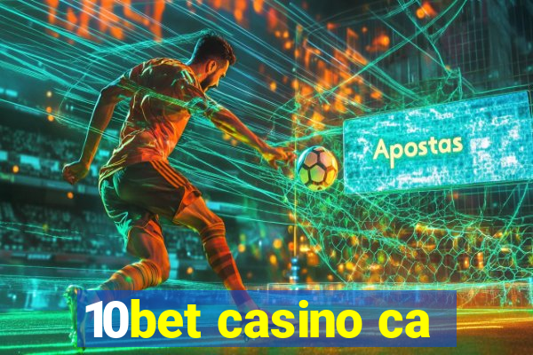 10bet casino ca