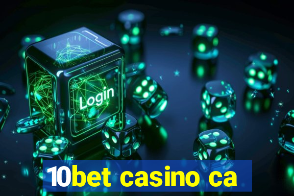 10bet casino ca