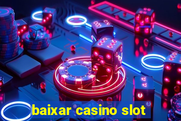 baixar casino slot