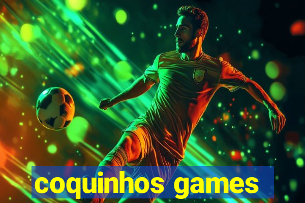 coquinhos games