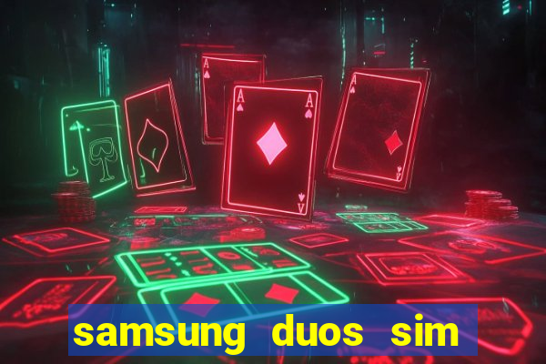 samsung duos sim card slot