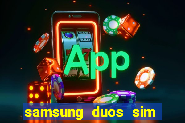 samsung duos sim card slot