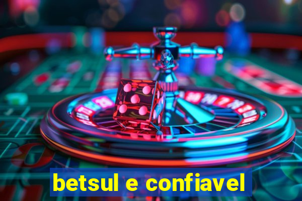 betsul e confiavel