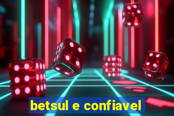 betsul e confiavel