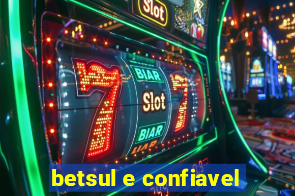 betsul e confiavel