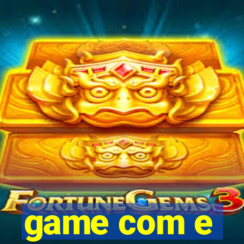 game com e