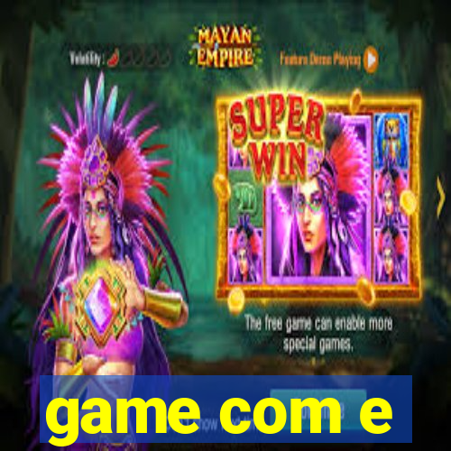 game com e