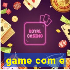 game com e