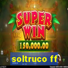 soltruco ff