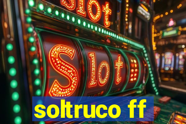 soltruco ff