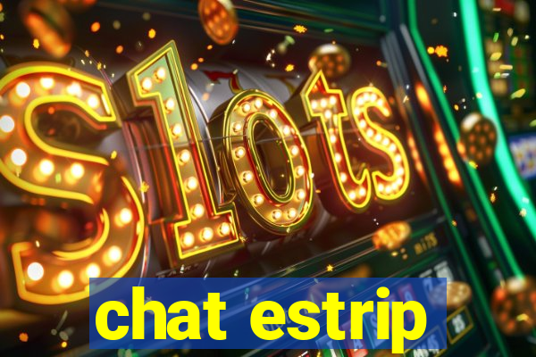 chat estrip