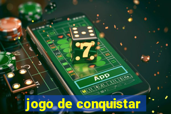 jogo de conquistar