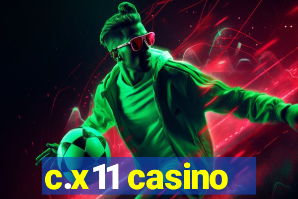 c.x11 casino