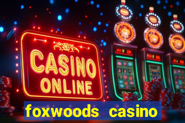 foxwoods casino connecticut hotels