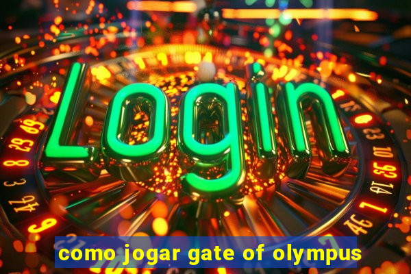 como jogar gate of olympus