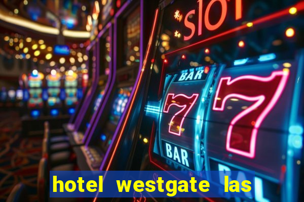 hotel westgate las vegas resort & casino