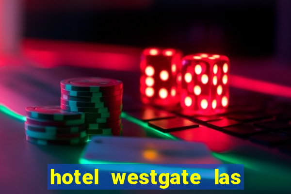 hotel westgate las vegas resort & casino