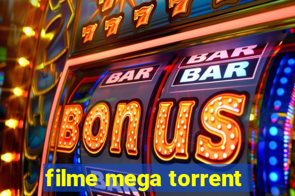 filme mega torrent