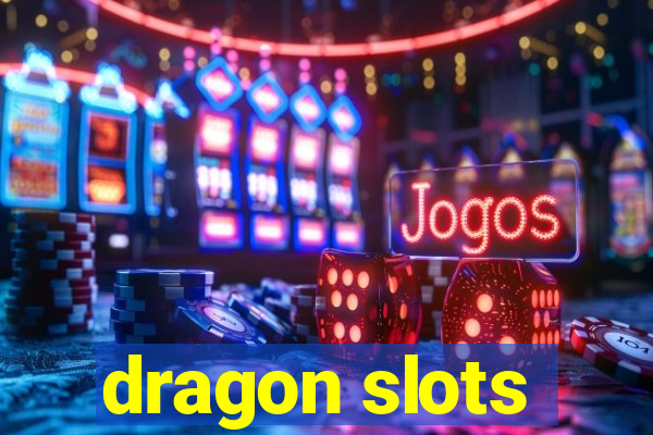 dragon slots