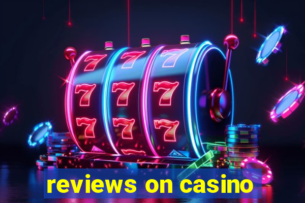 reviews on casino