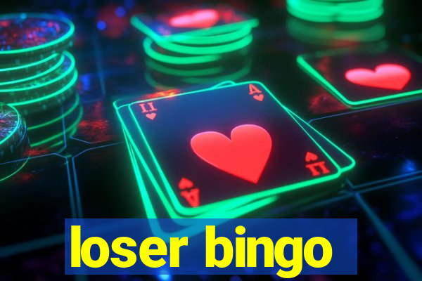 loser bingo