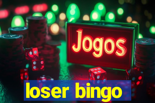 loser bingo