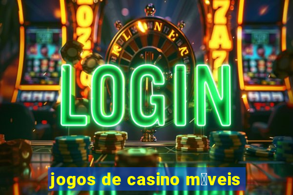 jogos de casino m贸veis