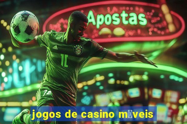 jogos de casino m贸veis