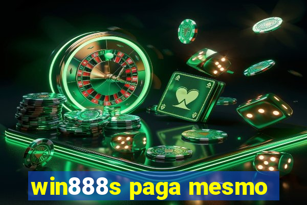 win888s paga mesmo