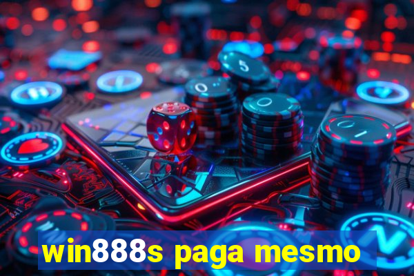 win888s paga mesmo