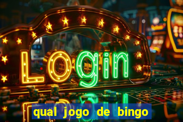 qual jogo de bingo que ganha dinheiro de verdade