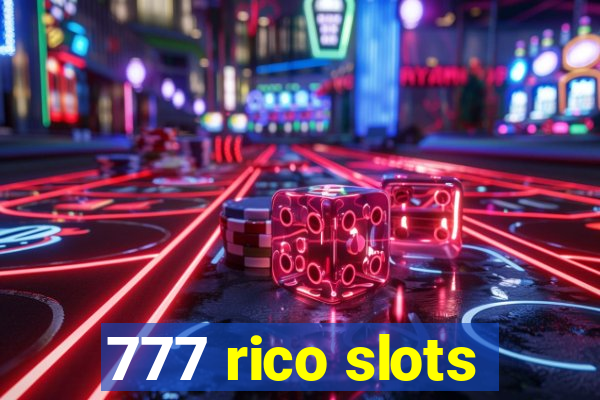 777 rico slots