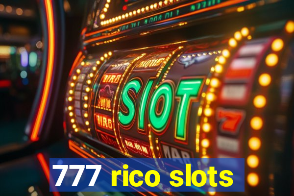 777 rico slots