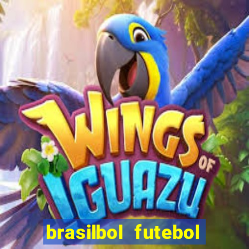 brasilbol futebol placar ao vivo